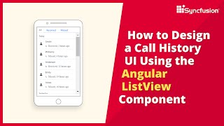 How to Design a Call History UI Using the Angular ListView Component