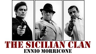 The Sicilian Clan ● Ennio Morricone - Le Clan des Siciliens (High Quality Audio​) HD