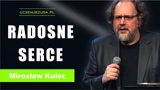 Radosne serce - Mirosław Kulec