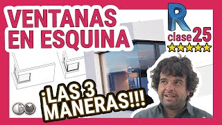 Cómo hacer VENTANAS EN ESQUINA en REVIT ✅ Las 3 maneras (con todo detalle) que necesitas conocer