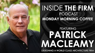 Monday Morning Coffee with Patrick MacLeamy