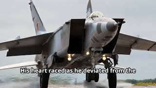 The Soviet Pilot Who Escaped to the U.S. in a MiG-25