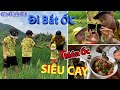 Bít đi băt ốc ruộng làm món ốc siêu cay | Gia Đình Bít