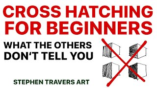 Beginners Need to Know This About Cross Hatching  -  And No One Else is Telling You!