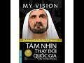 audiobook tầm nhìn thay đổi quốc gia mohammed bin rashid ai maktoum