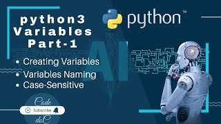 Variables in Python | Part 1 |Creating Variable | Variable Naming | Case-Sensitive