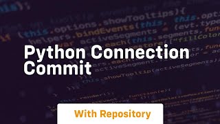 python connection commit