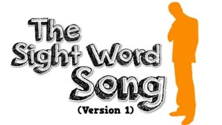 The Sight Word Song Version 1