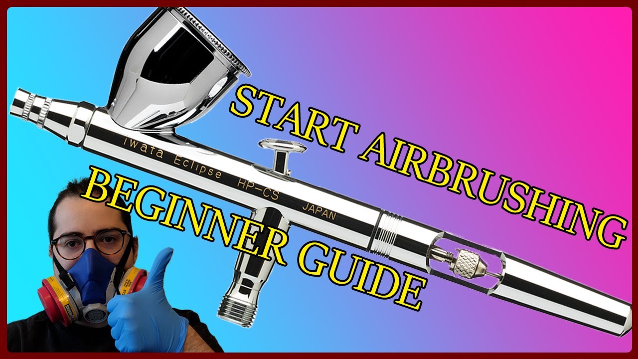 START AIRBRUSHING: Basic Beginner Guide - YouTube