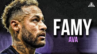 Neymar Jr • AVA - Famy ● Skills & Goals |HD