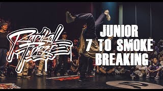 RADIKAL FORZE JAM 2019 | JUNIOR 7 TO SMOKE BREAKING