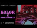 h. p. lovecraft kolor z przestworzy poczytany audiobook