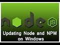 Frontend Local Setup 6 - Updating Node and NPM on Windows