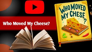 Who Moved My Cheese @ English Audiobook 2023@ Animated Book Summary in English