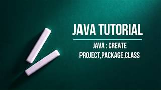 Java Bangla Tutorial | Create Project, Class and Package in Java