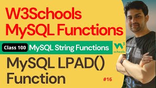 MySQL Functions | MySQL String Functions - MySQL LPAD() Function #16 | 100. W3Schools SQL Functions