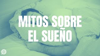 Verdades y mentiras sobre el sueño y los sueños