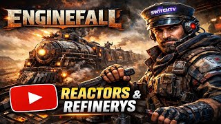 Reactors & Refineries EXPLAINED | Power Your Train in EngineFall
