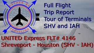 TRIP REPORT | United Express FL4146 | ERJ-145 | Shreveport (SHV) - Houston (IAH) | Full Flight