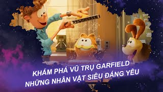 Khám phá vũ trụ siêu đáng yêu của Garfield: Méo Béo Siêu Quậy| Vén màn showbiz