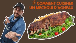 RECETTE : Comment cuisiner un méchoui d'agneau ? Techniques et astuces **LACHOUFAMILY**