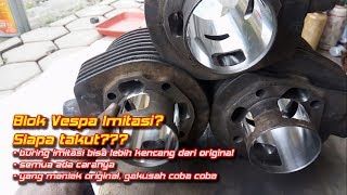 Review Buring Blok Vespa sparepart imitasi || Aji VAS