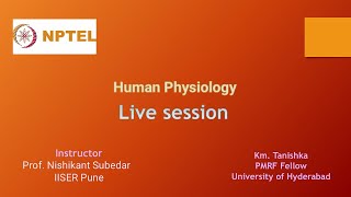 Live session 5 video for NPTEL noc25 bt22 - Human Physiology