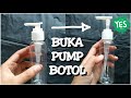 CARA MEMBUKA PUMP BOTOL YANG MASIH KEKUNCI (BARU)