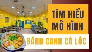 Mô Hình Bánh Canh Cá Lóc, đơn giản dễ kinh doanh.