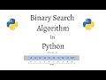 Binary Search Algorithm in Python || Searching Algorithms in Python.