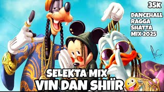 VIN DAN SHIÏR MIX 2025 🤪🔥💃🏽🌴🇲🇺 SELEKTA MIX 2025 DANCEHALL RAGGA SHATTA MIX 2025 🎉