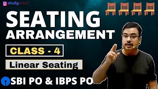 Seating Arrangements Best Methods | LINEAR | SBI PO | IBPS PO IBPS CLERK | Class 4