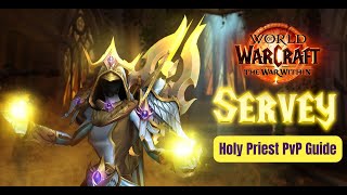 Servey’s Updated Holy Priest PvP Guide | The War Within