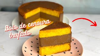 BOLO DE CENOURA TRUFADO | Derrete na boca