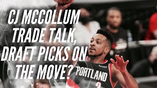 Draft Picks Moving, Blazers Getting CJ McCollum Offers, Clearing Up Sign & Trade, More