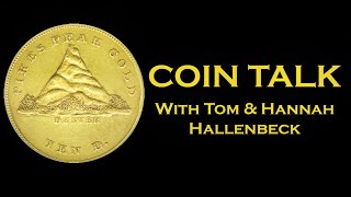 Coin Talk With Tom \u0026 Hannah Hallenbeck- Episode 3 \