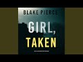 Chapter 19.7 & Chapter 20.1 - Girl, Taken (An Ella Dark Fbi Suspense Thriller—Book 2)