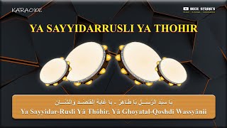 Karaoke Banjari || Ya Sayyidarrusli Ya Thohir (Lirik)