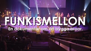 Funkismellon - en dokumentär om att bygga broar - Teckenspråkstolkat