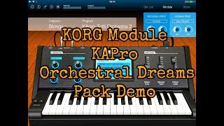 KORG Module - The KApro Orchestral Dreams Expansion Pack - Demo for the iPad