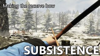 Subsistence S2E61 - Making the recurve bow