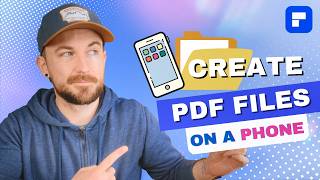 How to Create PDFs on iPhone & Android (The Best Way)