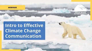 Introduction to Effective Climate Change Communication