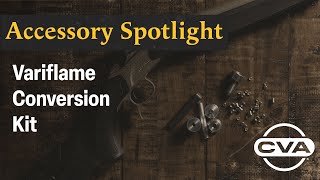 MUZZLELOADING ACCESSORIES: Variflame Conversion Kit