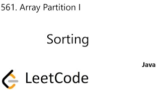 LeetCode 561 | Array Partition I | Sorting | Java
