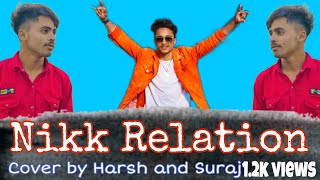 relation song /Nikk/ cover by HS bros#youtube #viral #trending