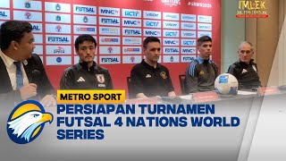 Metro Sports - Timnas Futsal Indonesia Siap Tampil Maksimal