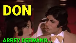 Arey deewano mujhe pehchano| अरे दीवानो /kishore kumar| Amitabh Bachhan /DON