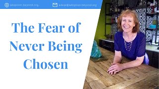 The Fear of Never Being Chosen to be an Adoptive Parent