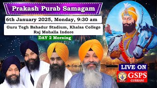 Guru Tegh Bahadur Stadium Indore LIVE ! Prakash Purab Samagam Guru Gobind Singh Ji Day 2 Morning